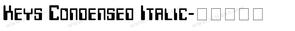 Keys Condensed Italic字体转换